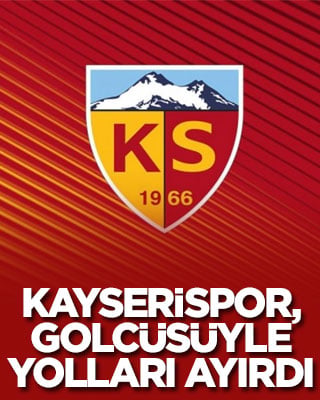 Kayserispor, golcüsüyle yolları ayırdı