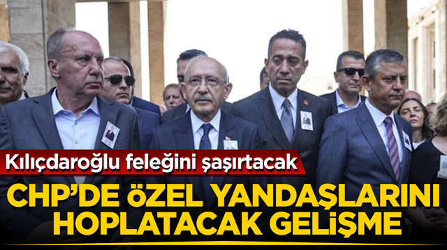Kılı&ccedil;daroğlu feleğini şaşırtacak! CHP&rsquo;de &Ouml;zg&uuml;r &Ouml;zel yandaşlarını hoplatacak gelişme