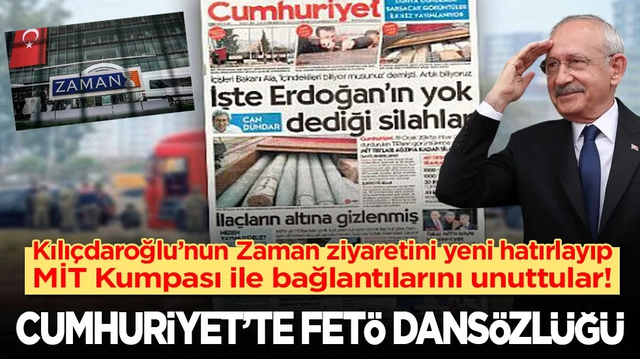 Kılı&ccedil;daroğlu&rsquo;nun Zaman ziyaretini yeni hatırlayıp MİT kumpası ile bağlantılarını unuttular! Cumhuriyet'te FET&Ouml; dans&ouml;zl&uuml;ğ&uuml;