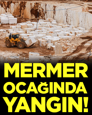 Mermer ocağında yangın: 1 işçi hayatını kaybetti!