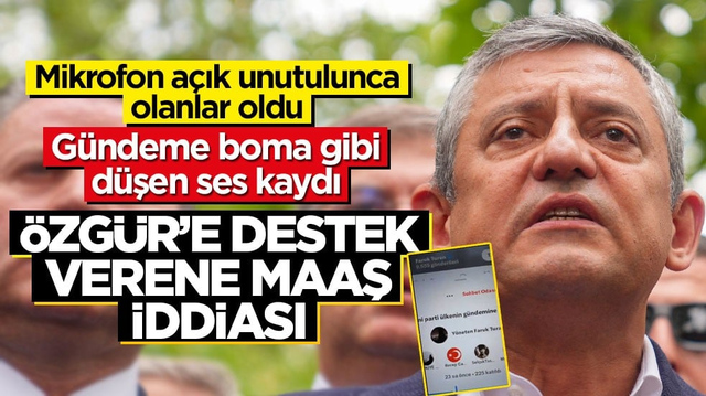 Mikrofon a&ccedil;ık unutulunca olanlar oldu! &Ouml;zg&uuml;r&rsquo;e destek verene maaş iddiası