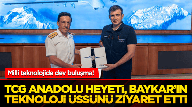 Milli teknolojide dev buluşma! TCG Anadolu Heyeti, Baykar&rsquo;ın teknoloji &uuml;ss&uuml;n&uuml; ziyaret etti!