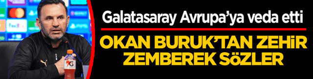 Okan Buruk&rsquo;tan zehir zemberek s&ouml;zler: D&uuml;nyanın en k&ouml;t&uuml; hakemi ma&ccedil;ı y&ouml;netti