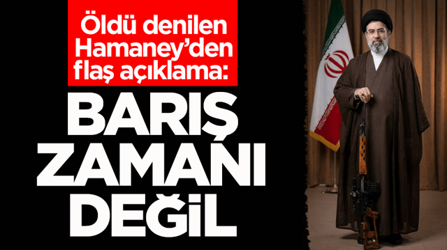 &Ouml;ld&uuml; denilen Hamaney&rsquo;den flaş a&ccedil;ıklama: Barış zamanı değil