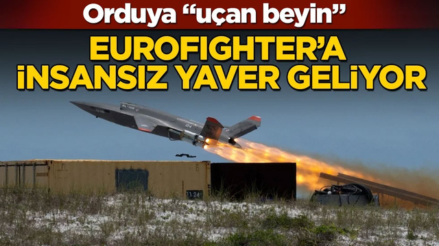 Orduya &ldquo;u&ccedil;an beyin&rdquo;: Eurofighter&rsquo;a insansız yaver geliyor