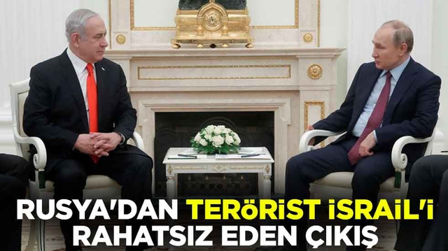 Rusya'dan ter&ouml;rist İsrail'i rahatsız eden &ccedil;ıkış