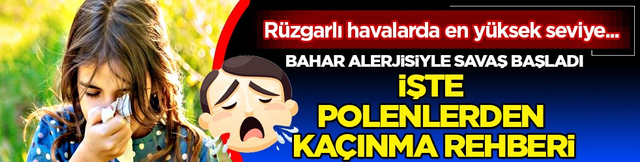 Sa&ccedil;ların yıkanması bile... Bahar alerjisiyle savaş başladı: İşte polenlerden ka&ccedil;ınma rehberi
