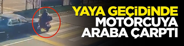 Sa&ccedil;ma sapan kaza... Yaya ge&ccedil;idindeki motosikletliye araba &ccedil;arptı
