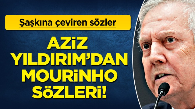 Sessiz sedasız gitmişti o Portekizli! Aziz Yıldırım: Ben olsaydım başka Mourinho olurdu