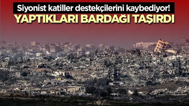 Siyonist katiller destek&ccedil;ilerini kaybediyor! Yaptıkları bardağı taşırdı