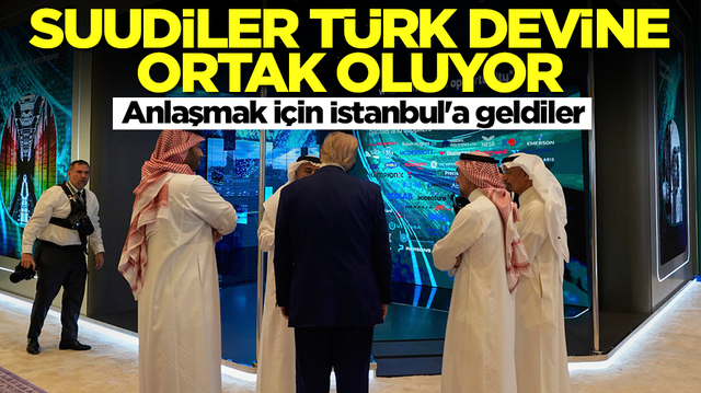 Suudiler T&uuml;rk devine ortak oluyor: Anlaşmak i&ccedil;in İstanbul'a geldiler