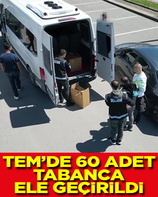 TEM'de durdurulan araçta 60 tabanca ele geçirildi