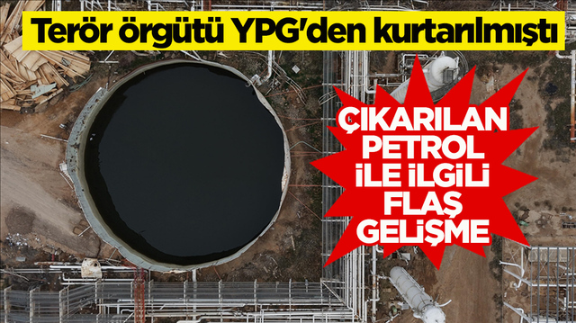 Ter&ouml;r &ouml;rg&uuml;t&uuml; YPG'den kurtarılmıştı! &Ccedil;ıkarılan petrol&uuml;n ilk sevkiyatı yapıldı