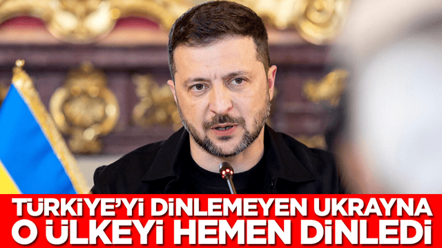 T&uuml;m iyi niyetli adımlarımızı hi&ccedil;e saydılar: T&uuml;rkiye'yi dinlemeyen Ukrayna o &uuml;lkeyi hemen dinledi
