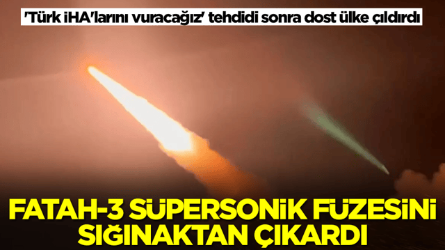 'T&uuml;rk İHA'larını vuracağız' tehdidi sonra dost &uuml;lke &ccedil;ıldırdı: Fatah-3 s&uuml;personik f&uuml;zesini sığınıktan &ccedil;ıkardı