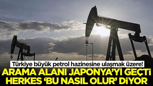 T&uuml;rkiye b&uuml;y&uuml;k petrol hazinesine ulaşmak &uuml;zere! Arama alanı Japonya'yı ge&ccedil;ti, herkes 'bu nasıl olur' diyor