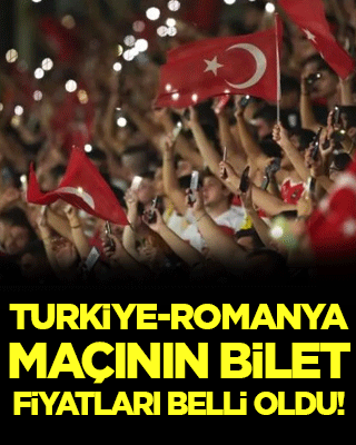 Türkiye-Romanya maçının bilet fiyatları belli oldu!