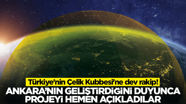 T&uuml;rkiye'nin &Ccedil;elik Kubbesi'ne dev rakip: Ankara'nın geliştirdiğini duyunca projeyi hemen a&ccedil;ıkladılar