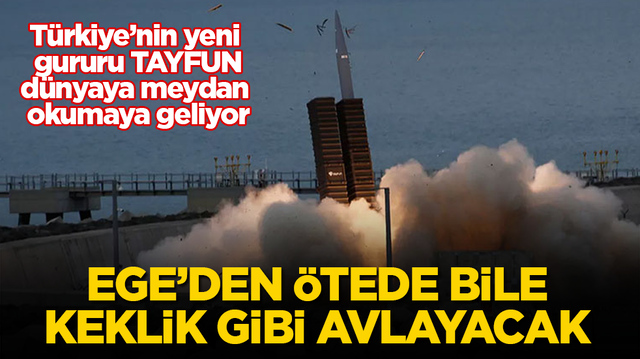 T&uuml;rkiye&rsquo;nin yeni gururu TAYFUN, d&uuml;nyaya meydan okumaya geliyor! Ege&rsquo;den &ouml;tede bile keklik gibi avlayacak 