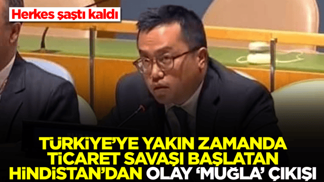 T&uuml;rkiye'ye yakın zamanda 'ticaret savaşı' başlatan Hindistan'dan olay 'Muğla' &ccedil;ıkışı! Herkes şaştı kaldı