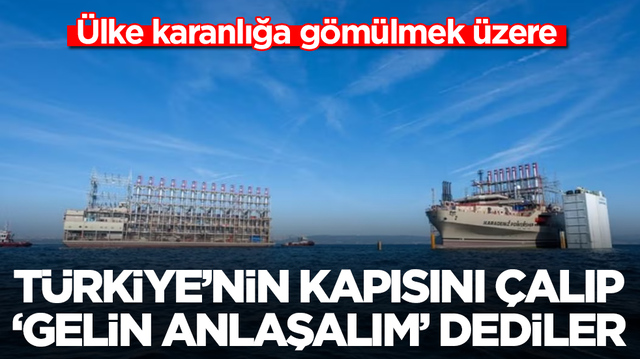 &Uuml;lke karanlığa g&ouml;m&uuml;lmek &uuml;zere: T&uuml;rkiye'nin kapısını &ccedil;alıp 'gelin anlaşalım' dediler