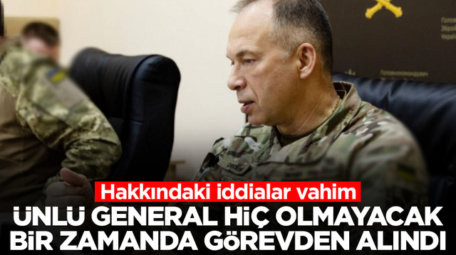 &Uuml;nl&uuml; general hi&ccedil; olmayacak bir zamanda g&ouml;revden alındı: Hakkındaki iddialar vahim