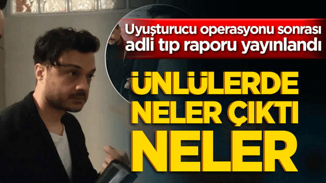 &Uuml;nl&uuml;lere y&ouml;nelik uyuşturucu operasyonunda Adli Tıp raporu &ccedil;ıktı! Sıla'nın sonucu temiz, o isimler pozitif!