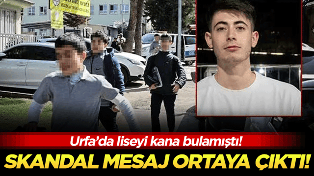 Urfa'da liseyi kana bulamıştı: 19 yaşındaki şahsın skandal mesajı!