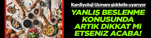 V&uuml;cudunuzda t&uuml;m dengeleri sarsacak hamleler yapmasanız mı? Kardiyoloji uzmanı şiddetle uyarıyor...