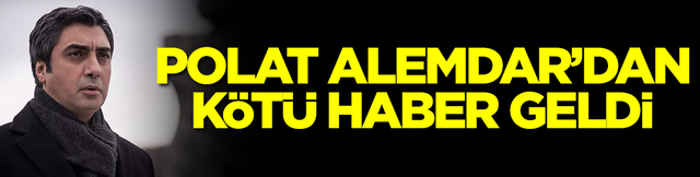 Yeraltı hayranları merakla bekliyordu: Polat Alemdar'dan k&ouml;t&uuml; haber geldi