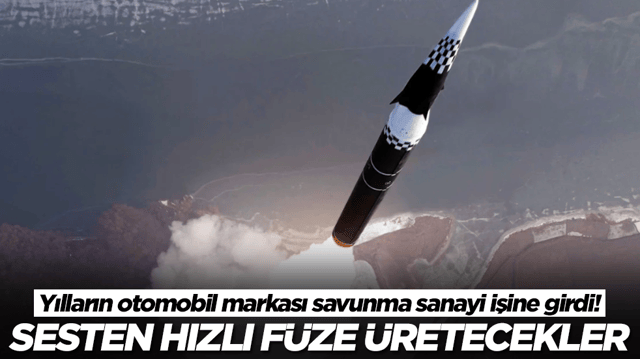 Yılların otomobil markası savunma sanayi işine girdi: Sesten hızlı f&uuml;ze &uuml;retecekler