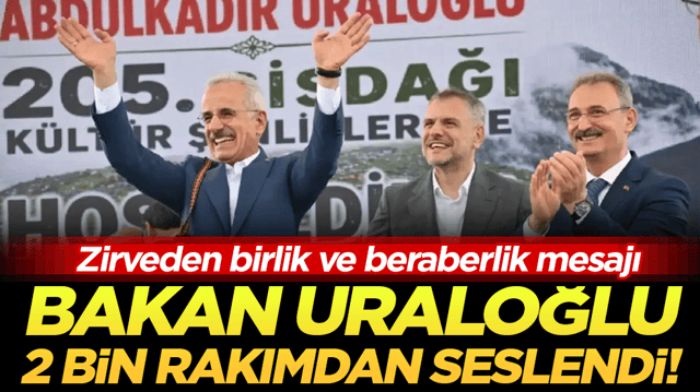Zirveden birlik ve  beraberlik mesajı: Bakan Uraloğlu Sis Dağı&rsquo;ndan seslendi