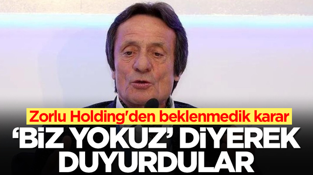 Zorlu Holding'den beklenmedik karar: 'Biz yokuz' diyerek duyurdular