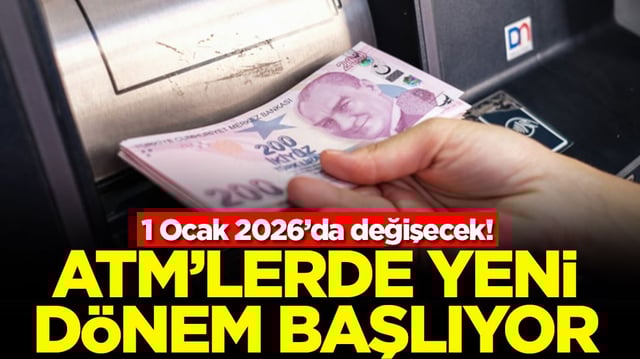 1 Ocak 2026&rsquo;da değişecek! ATM'lerde yeni d&ouml;nem başlıyor