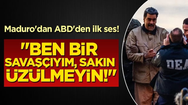 ABD&rsquo;de alıkonulan Maduro&rsquo;dan ilk mesaj: "Biz iyiyiz, ben bir savaş&ccedil;ıyım!"