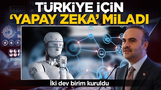 Bakan Kacır ilan etti: T&uuml;rkiye i&ccedil;in 'Yapay Zeka' miladı! İki dev birim kuruldu