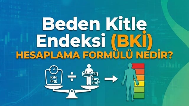 Beden Kitle Endeksi (BKİ) hesaplama form&uuml;l&uuml; nedir?