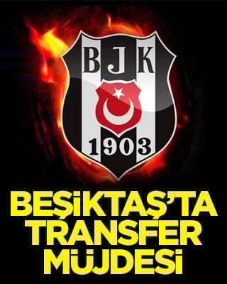 Beşiktaş’ta transfer müjdesi