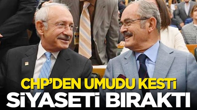 CHP&rsquo;den umudu kesti, siyaseti bıraktı!