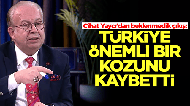 Cihat Yaycı'dan beklenmedik &ccedil;ıkış: T&uuml;rkiye &ouml;nemli bir kozunu kaybetti