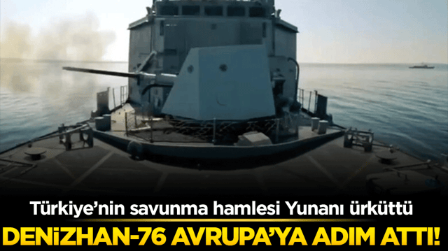 Denizhan-76 Avrupa’ya adım attı! Türkiye’nin savunma hamlesi Yunanı ürküttü