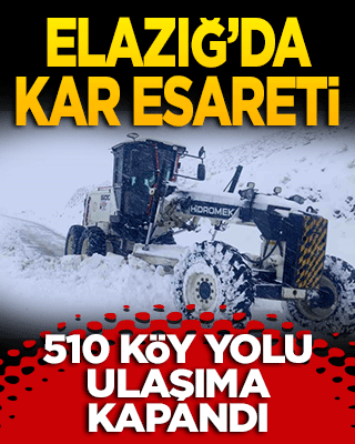 Elazığ’da Kar Esareti: 510 Köy Yolu Ulaşıma Kapandı!