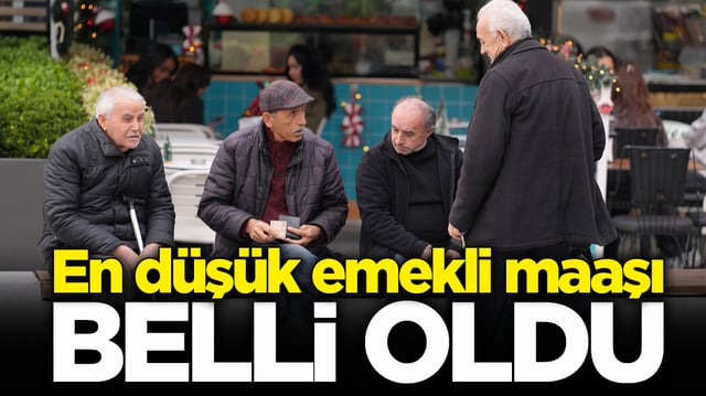 En d&uuml;ş&uuml;k emekli maaşı belli oldu
