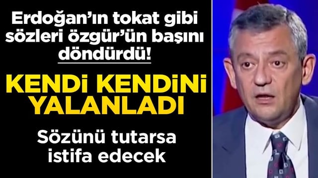 Erdoğan&rsquo;ın tokat gibi s&ouml;zleri &Ouml;zg&uuml;r&rsquo;&uuml;n başını d&ouml;nd&uuml;rd&uuml;! Kendi kendini yalanladı