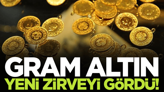 Gram altın yeni zirveyi g&ouml;rd&uuml;!