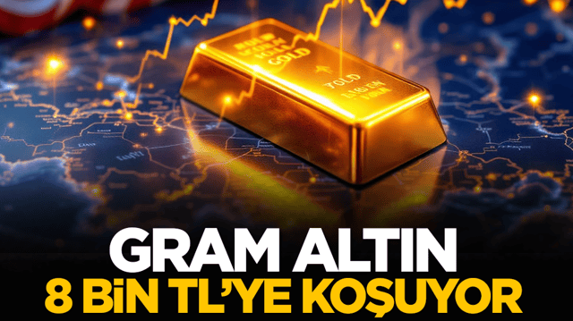 Gram altında 8 bin TL hedefi!