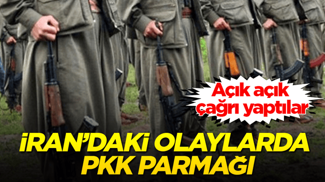 İran&rsquo;daki olaylarda PKK parmağı! A&ccedil;ık a&ccedil;ık &ccedil;ağrı yaptılar