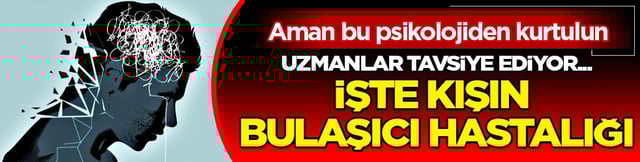 Kışın bulaşıcı hastalığı: Depresyon! Uzmanı kurtulmanın tek yolunu a&ccedil;ıkladı! Aman dikkat