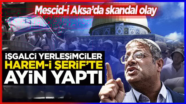 Mescid-i Aksa&rsquo;da skandal olay: İşgalci yerleşimciler Harem-i Şerif&rsquo;in avlusunda Talmudik ayin yaptı