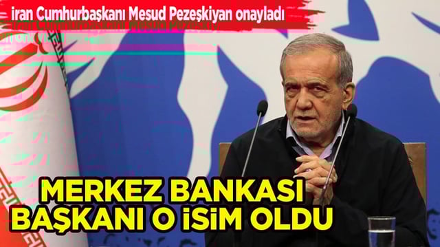 Mesud Pezeşkiyan onayladı: İran'da eski bakan Merkez Bankası başkanı oldu! Resmi olarak yayınlandı